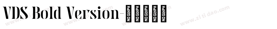VDS Bold Version字体转换